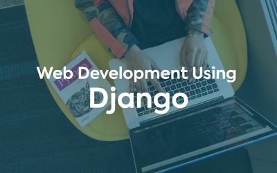 Web Development Using Django